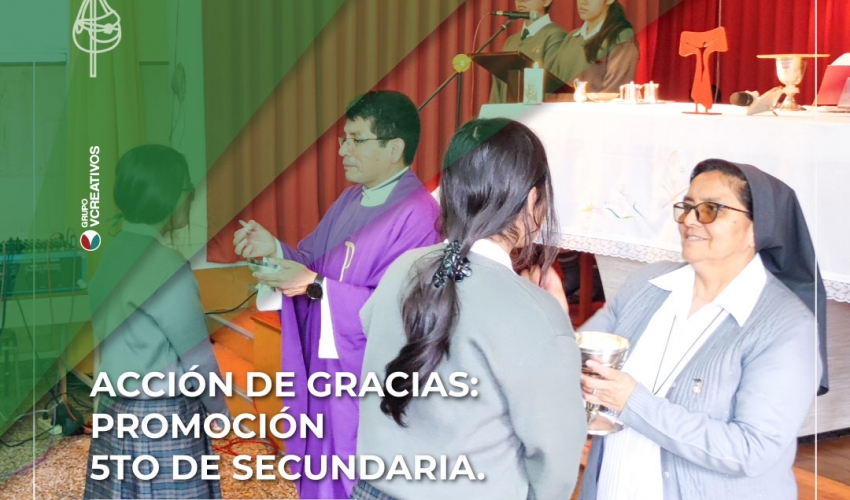 Acción de Gracias: Promoción 5to Secundaria